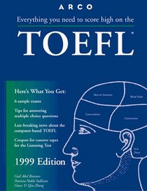 Arco Everything You Need to Score High on the Toefl 1999
