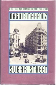 SUGAR STREET (Mahfuz, Najib, Cairo Trilogy, 3,)