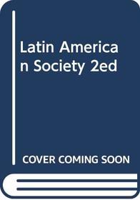 Latin American Society 2ed