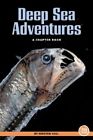Deep Sea Adventures (Chapter Book)
