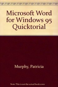 Microsoft Word for Windows 95: QuickTorial
