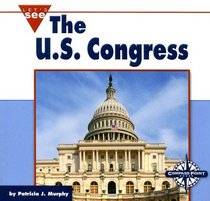 The U.S. Congress (Let's See Library - Our Nation series)