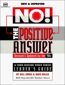 No! The Positive Answer, Leader's Guide