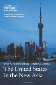 The United States in the New Asia (Council Special Report, Novemeber 2009)
