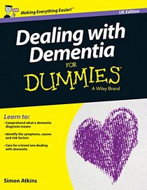 Dealing with Dementia For Dummies