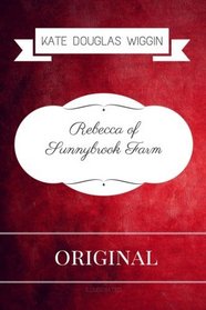 Rebecca of Sunnybrook Farm: Premium Edition - Illustrated