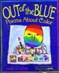 Out of the Blue: Poems About Color