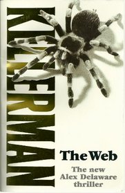 The Web (Alex Delaware, Bk 10)
