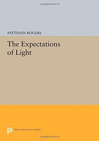 The Expectations of Light (Princeton Series of Contemporary Poets)