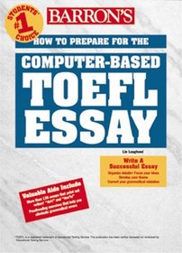 Barron's How to Prepare for the Computer-Based Toefl Essay: Test of English As a Foreign Language (Barron's How to Prepare for the Computer-Based Toefl Essay)