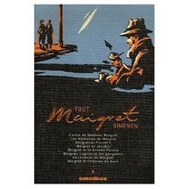 Tout Simenon Vol. 5: Le Temps de Anais / Un Noel de Maigre / Maigret au Picratt's / Maigret en Meuble / Une Vie Comme Neuve / Maigret et la Grande Perche / Marie Qui Louche / Miagret Lognon et les Gangsters