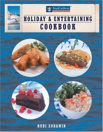 Royal Caribbean International Holiday & Entertaining Cookbook