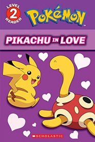 Pikachu in Love (Pokmon: Level 2 Reader)