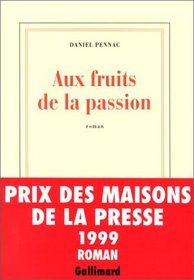 Aux Fruits De La Passion (French Edition)
