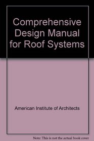 Comprehensive Design Manual for Roof Systems