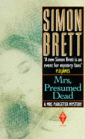 Mrs, Presumed Dead (Mrs. Pargeter, Bk 2)