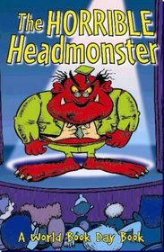 The Horrible Headmonster: A World Book Day Poetry Book