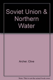 Soviet Union & Northern Water