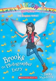 The Fashion Fairies #6: Brooke the Photographer Fairy: A Rainbow Magic Book