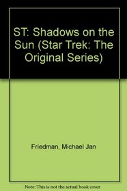 ST: Shadows on the Sun (Star Trek: The Original Series)