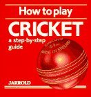How to Play Cricket: A Step-By-Step Guide (Jarrold Sports)