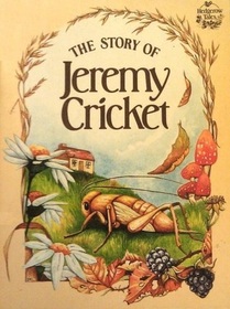 The Story of Jeremy Cricket (Hedgerow Tales)