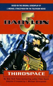 Babylon 5: Thirdspace (Babylon 5 S.)