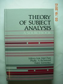 Theory of Subject Analysis: A Sourcebook