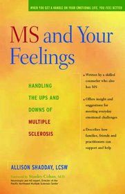 MS and Your Feelings: Handling the Ups and Downs of Multiple Sclerosis