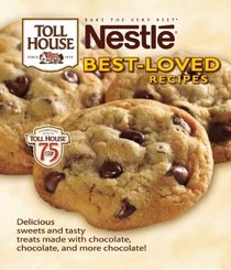 Nestl Toll House Best-Loved Recipes