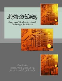 Mobile Architecture to Lead the Industry: Understand the Growing Mobile Technology Architecture