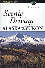Scenic Driving Alaska and the Yukon