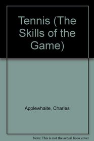 Tennis (Skills of the Game)