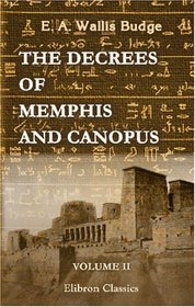 The Decrees of Memphis and Canopus: Volume 2. The Rosetta Stone