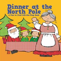 Dinner at the North Pole (Christmas Fun Finds) (Fun-to-Find Lift-the-Flap)