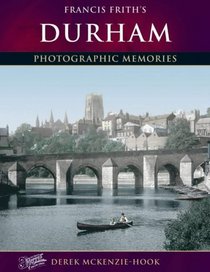 Francis Frith's Durham (Photographic Memories)