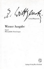Wiener Ausgabe: Band 1: Philosophische Bemerkungen (German Edition)