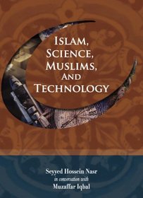 Islam, Science, Muslims and Technology