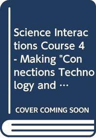 Science Interactions Course 4 - Making 