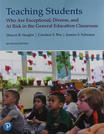 Teaching Students Who are Exceptional, Diverse, and At Risk in the General Educational Classroom (7th Edition)