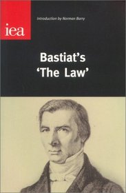 Bastiat's 'the Law (Occasional Paper, 123)