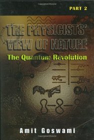 The Physicists' View of Nature, Part 2: The Quantum Revolution (Pt. 2)