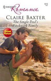 The Single Dad's Patchwork Family (Harlequin Romance, No 4019)