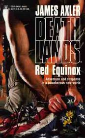 Red Equinox (Deathlands, bk 9)