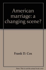 American marriage: a changing scene?
