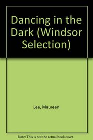 Dancing in the Dark (Windsor Selection)