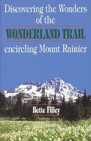 Discovering the Wonders of the Wonderland Trail: Encircling Mount Rainier