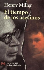 El tiempo de los asesinos / The Time of the Murderers: Un Estudio Sobre Rimbaud (El Libro De Bolsillo) (Spanish Edition)