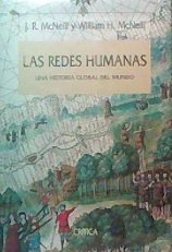 Las Redes Humanas: Una Historia Global Del Mundo (Spanish Edition)