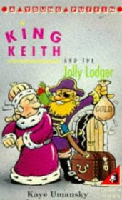KING KEITH AND THE JOLLY LODGER.